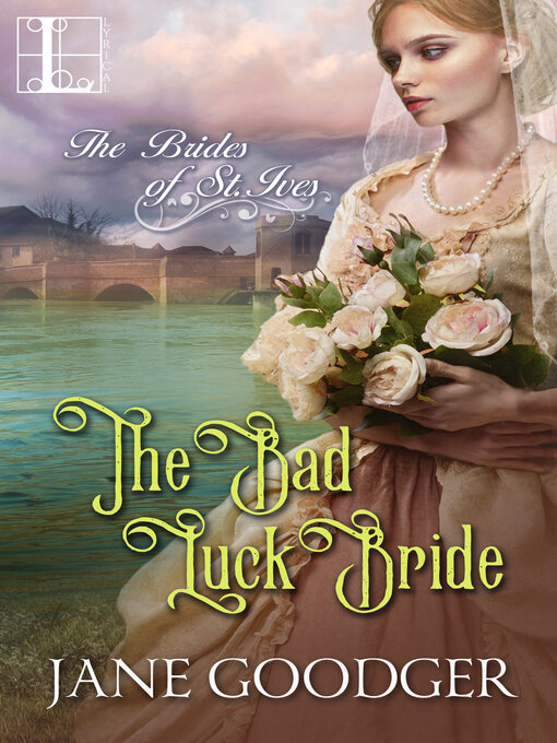 Title details for The Bad Luck Bride by Jane Goodger - Wait list